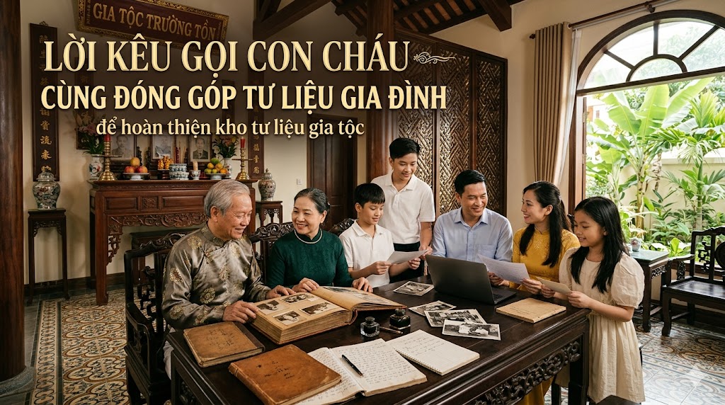 LỜI KÊU GỌI CON CHÁU CÙNG ĐÓNG GÓP TƯ LIỆU GIA ĐÌNH