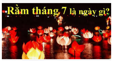 Ý NGHĨA NGÀY RẰM THÁNG BẢY ĐỐI VỚI CON CHÁU DÒNG HỌ LƯU